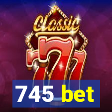 745 bet